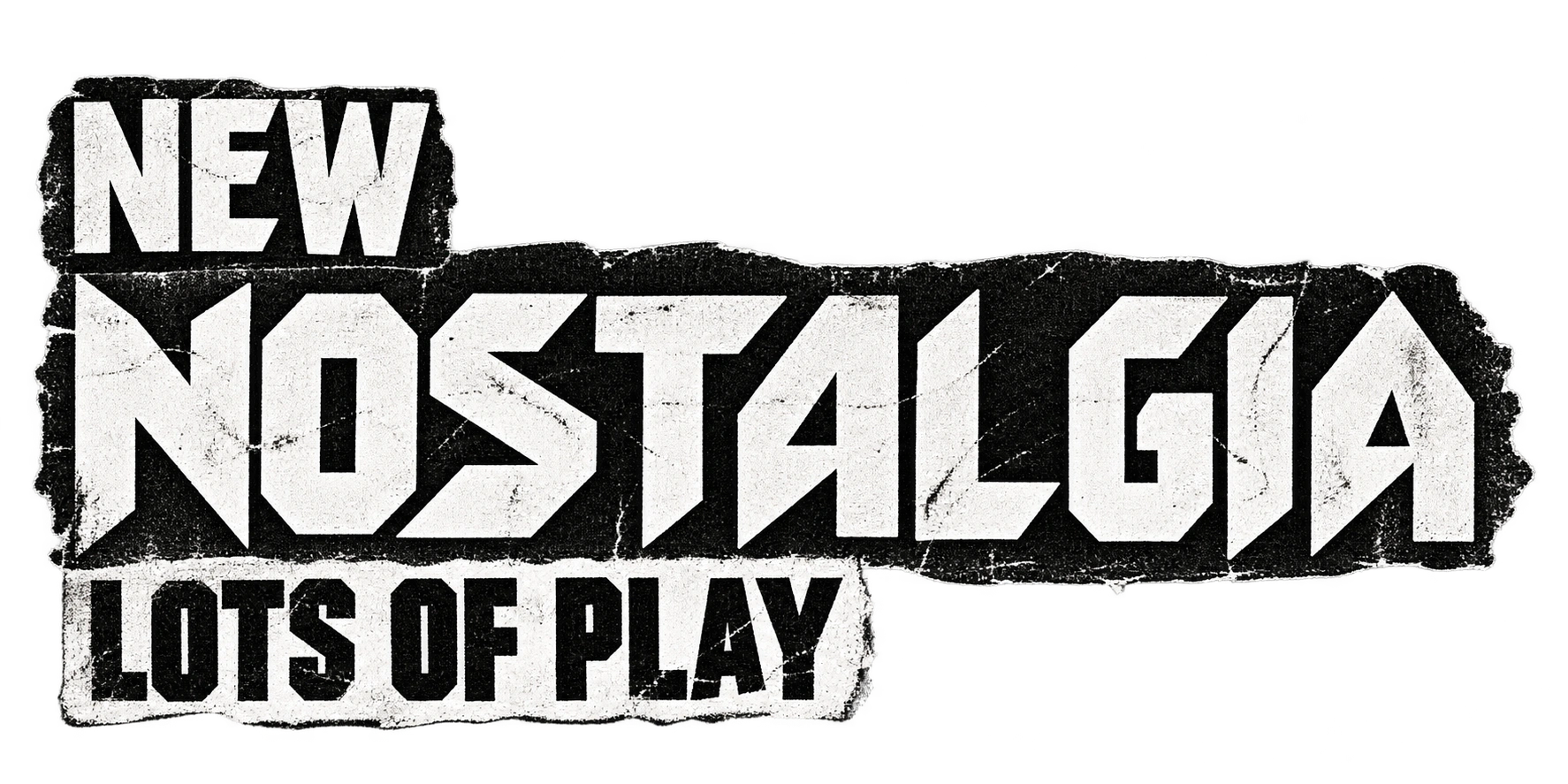 New Nostalgia. Lots of Play.